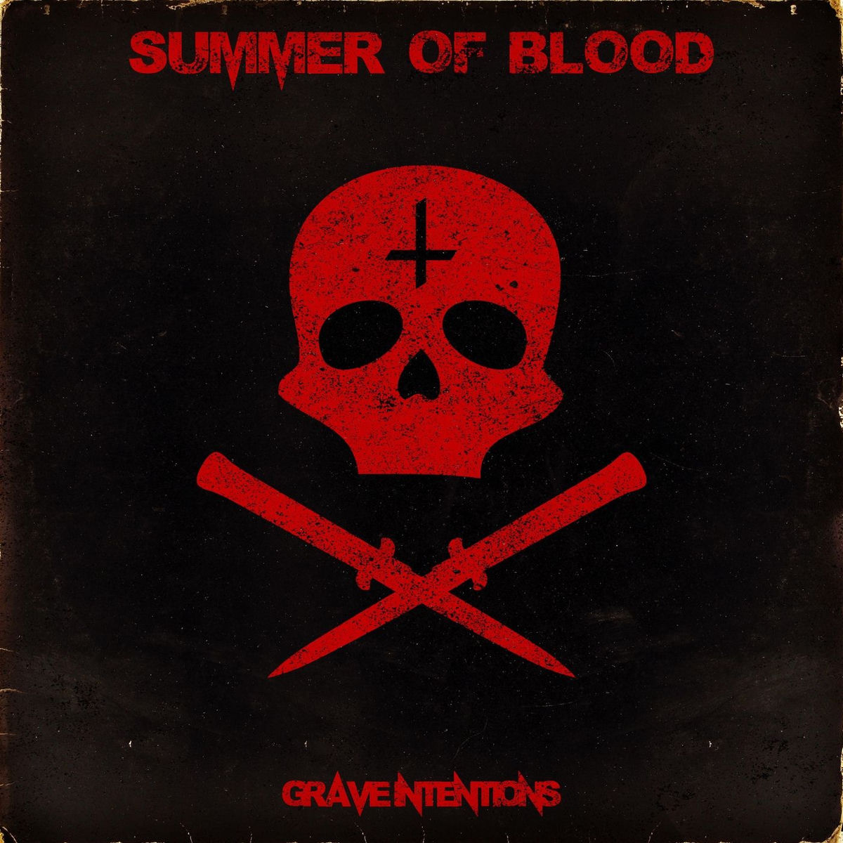 Summer of Blood - Grave Intentions